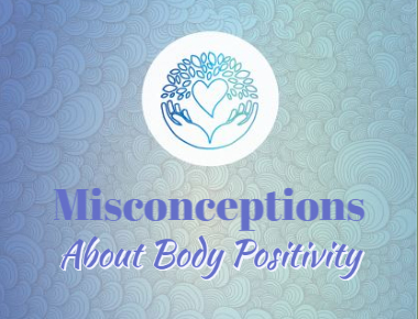 Blog: Misconceptions About Body Positivity