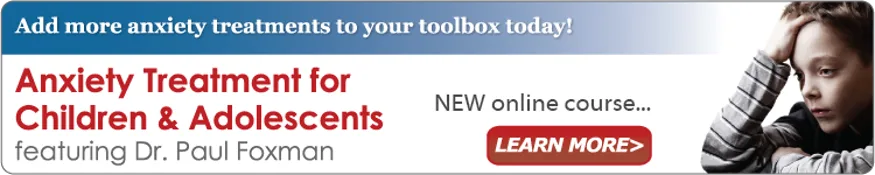 Online Course: Anxiety Treatment for Children and Adolescents