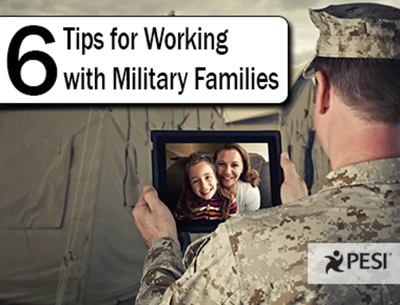 Blog Featured Image Thumbnail 6 Tips For Working With Military Families_text included_380 x 290 px_11202024