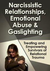 Narcissistic Relationships, Emotional Abuse & Gaslighting