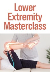Lower Extremity Masterclass